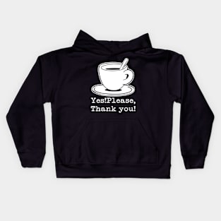 COFFEE YES PLEASE EXPRESSO CUP Kids Hoodie